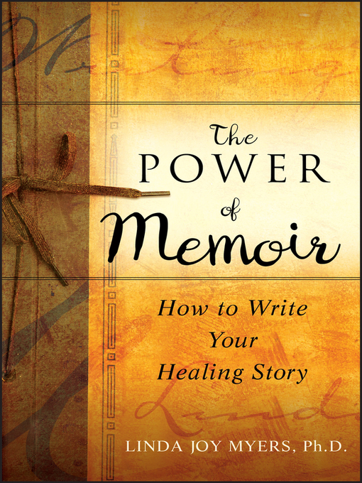 Title details for The Power of Memoir by Linda Myers - Available